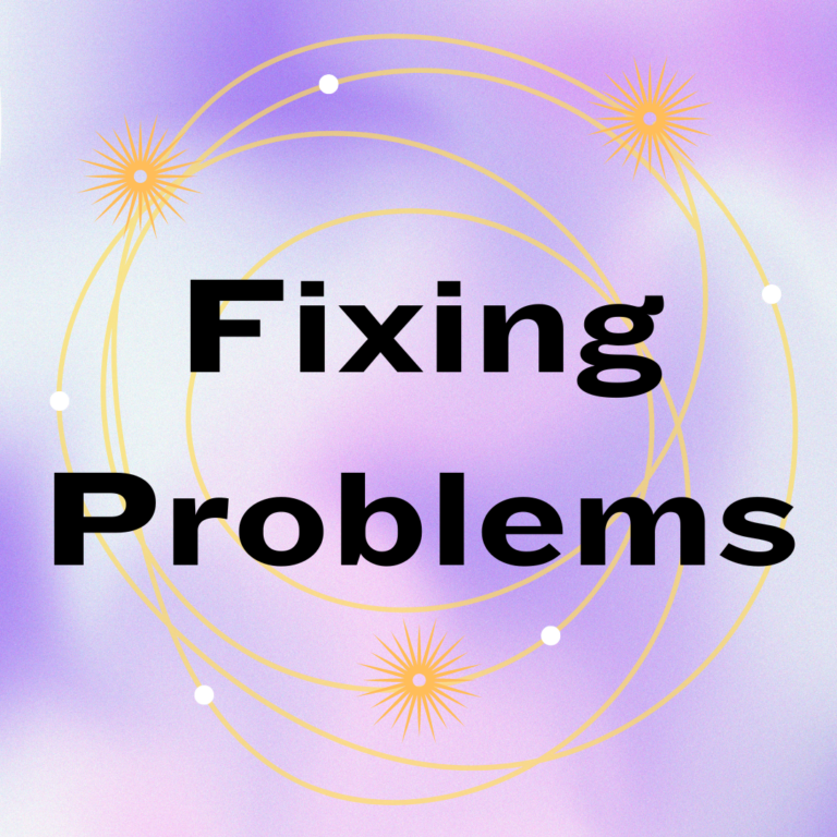Fixing Problems